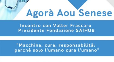 Agorà Aou Senese, incontro con Valter Fraccaro, presidente Fondazione SAIHUB